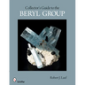 Collector's Guide to the Beryl Group