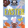 Easter Coloring Book: For Kids A Collection of Fun, Charming Bunnies and Adorable Animals! Easter Basket Stuffers for Toddlers and Preschool