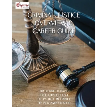 Criminal Justice Overview and Career Guide