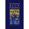 The Meaning of Blue: Recovering a Contemplative Spirit