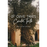 If Olive Trees Could Talk