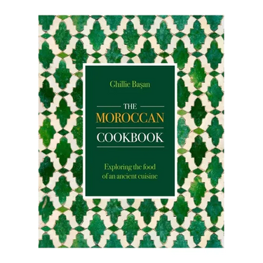 Moroccan Cookbook: Exploring the Food of a Timeless Cuisine