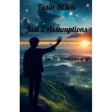 Just 2 Assumptions
