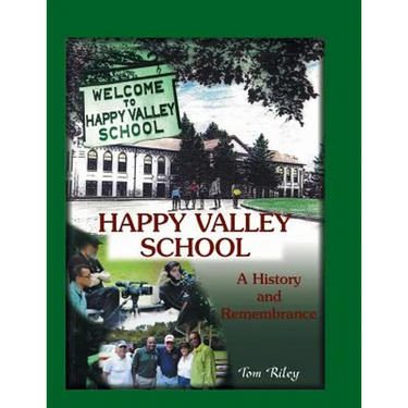 Happy Valley School: A History and Remembrance
