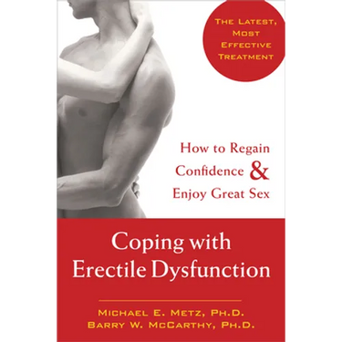 Coping with Erectile Dysfunction: How to Regain Confidence & Enjoy Great Sex
