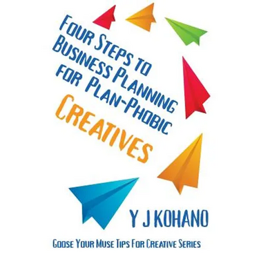 Four Steps to Business Planning for the Plan-Phobic Creative
