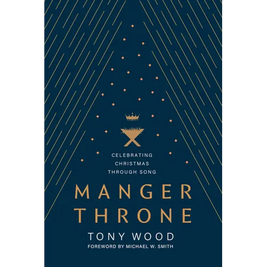 Manger Throne: Celebrating Christmas Through Song