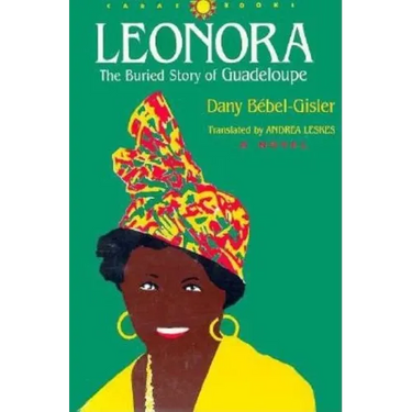 Leonora: The Buried Story of Guadeloupe
