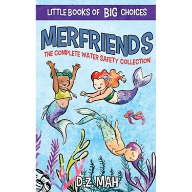 Merfriends The Complete Water Safety Collection: A Little Book of BIG Choices