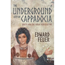 The Underground City of Cappadocia: Unity and The Great Persecution