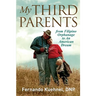 My Third Parents: Orphanage to an American Dream
