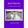 Soul Stories: How Attachment Shapes Our Lives