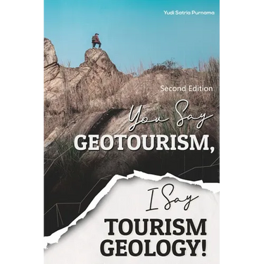 You Say Geotourism, I Say Tourism Geology!