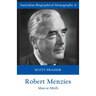 Robert Menzies: Man or Myth