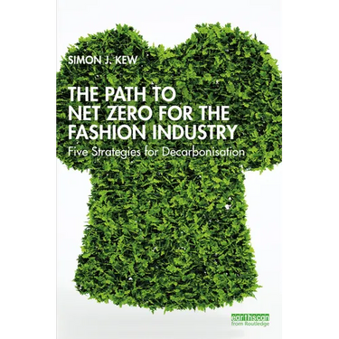 The Path to Net Zero for the Fashion Industry: Five Strategies for Decarbonisation