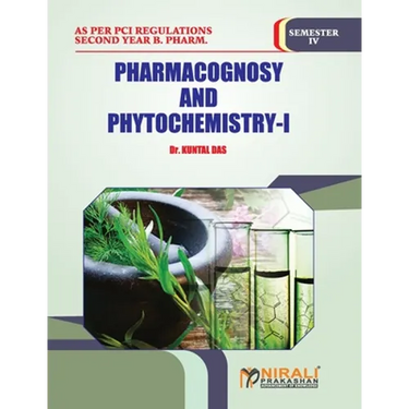 Pharmacognosy and Phytochemistry -- I