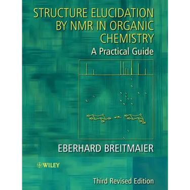 Structure Elucidation by NMR in Organic Chemistry: A Practical Guide