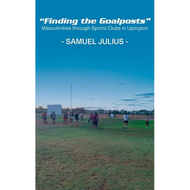 "Finding the Goalposts": Masculinities through Sports Clubs in Upington