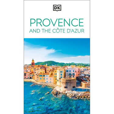 DK Provence and the Côte d'Azur: Must-See Sights. Culture & History. Detailed Maps & Tours. Area-By-Area Guide.