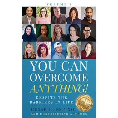 You Can Overcome Anything!: Volume 1 Despite The Barriers in Life