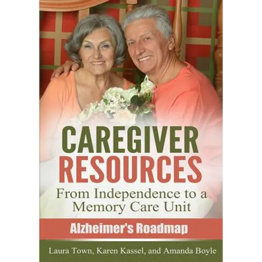 Caregiver Resources: From Independence to a Memory Care Unit