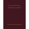 William McIntosh and Maria Caldwell McIntosh: The Life and Journey of William and Maria Caldwell McIntosh From Lanark, Ontario, Canada to Mount Pleasa