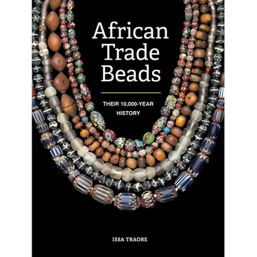 African Trade Beads: Their 10,000-Year History