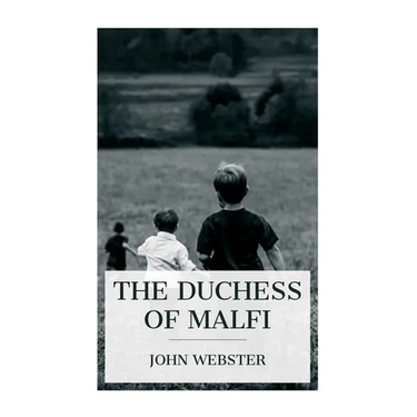 The Duchess of Malfi
