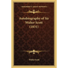 Autobiography of Sir Walter Scott (1831)
