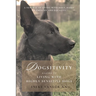 Dogsitivity: A Guide to Living with Highly Sensitive Dogs