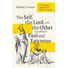 The Self, the Lord, and the Other According to Paul and Epictetus: The Theological Significance of Reflexive Language