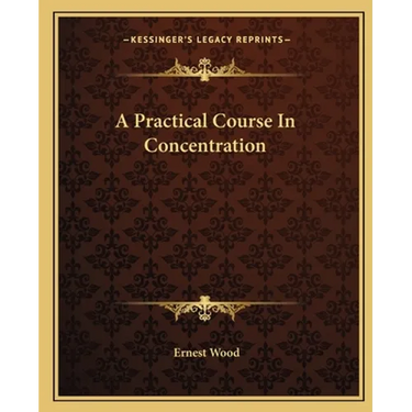 A Practical Course In Concentration
