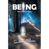 Being: The Soulful Journey