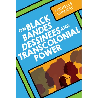 On Black Bandes Dessinées and Transcolonial Power