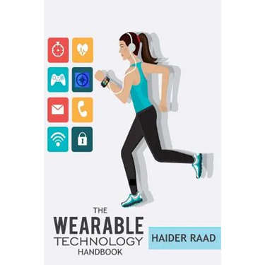 The Wearable Technology Handbook