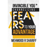 Invincible You - Channelizing Fears to Your Advantage