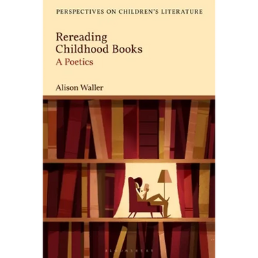 Rereading Childhood Books: A Poetics