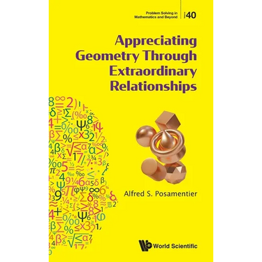 Appreciating Geometry Through Extraordinary Relationships
