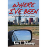 Where I've Been
