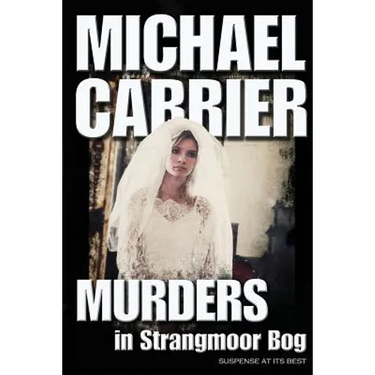 Murders in Strangmoor Bog