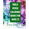 Bible Verse Coloring Book for Adults: Enjoy Quiet Time