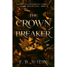 The Crown Breaker