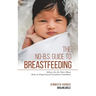 The No-B.S. Guide to Breastfeeding: Advice for the New Mom from an Experienced Lactation Consultant