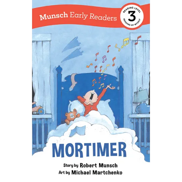 Mortimer Early Reader: (Munsch Early Reader)