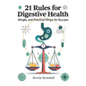 21 Rules For Digestive Health