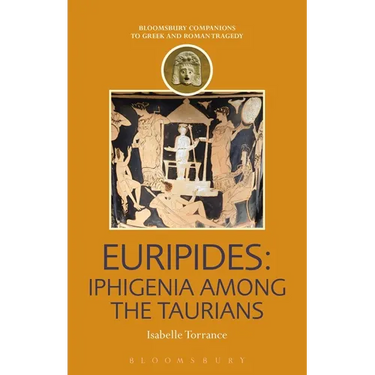 Euripides: Iphigenia Among the Taurians