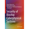Security of Biochip Cyberphysical Systems