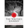 The Writer's Journey - 25th Anniversary Edition - Library Edition: Mythic Structure for Writers