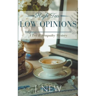 High Tea Low Opinions