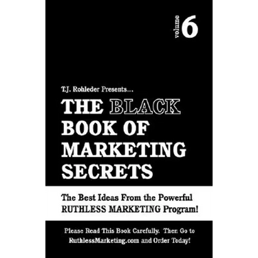 The Black Book of Marketing Secrets, Vol. 6